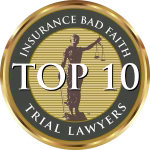 National Trial Lawyers Top 10 Insurance Bad Faith